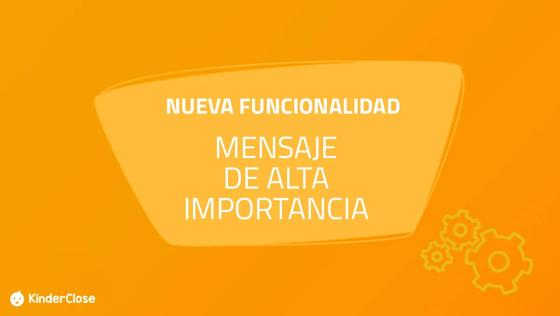 Mensaje de alta importancia en la app KinderClose
