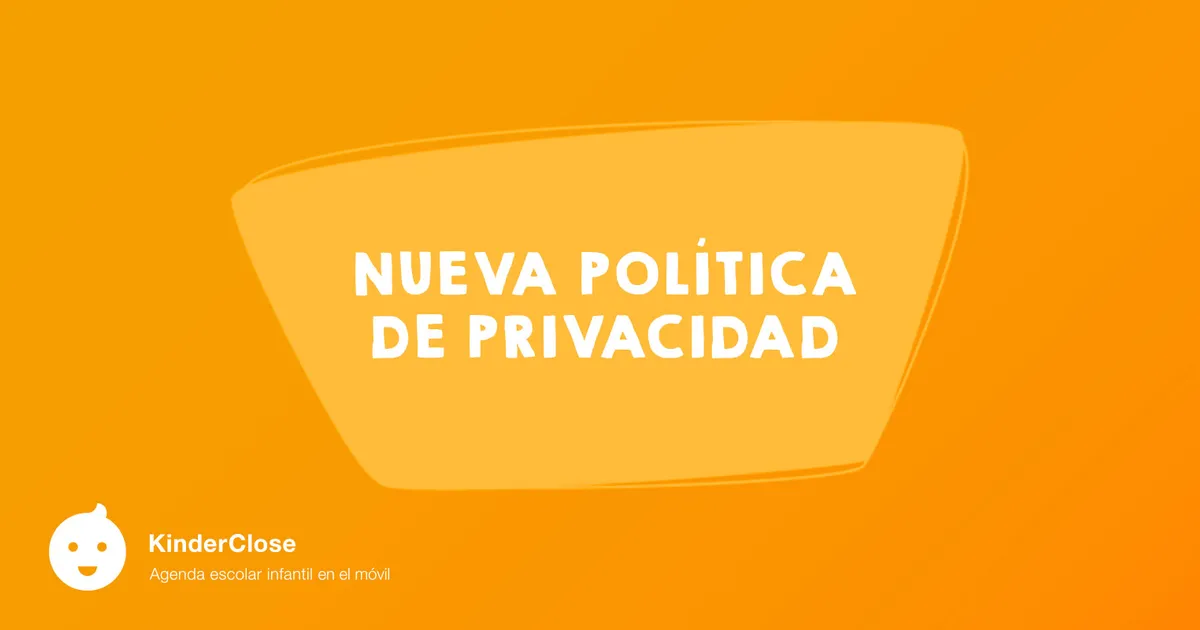 Nueva política de privacidad de KinderClose
